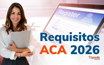 🧠 Artículo 1: Lo que todo agente debe saber sobre los requisitos ACA 2026